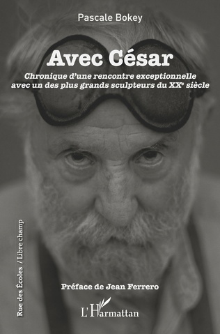 Livre : Avec César, Chronique d’une rencontre exceptionnelle, Pascale Bokey