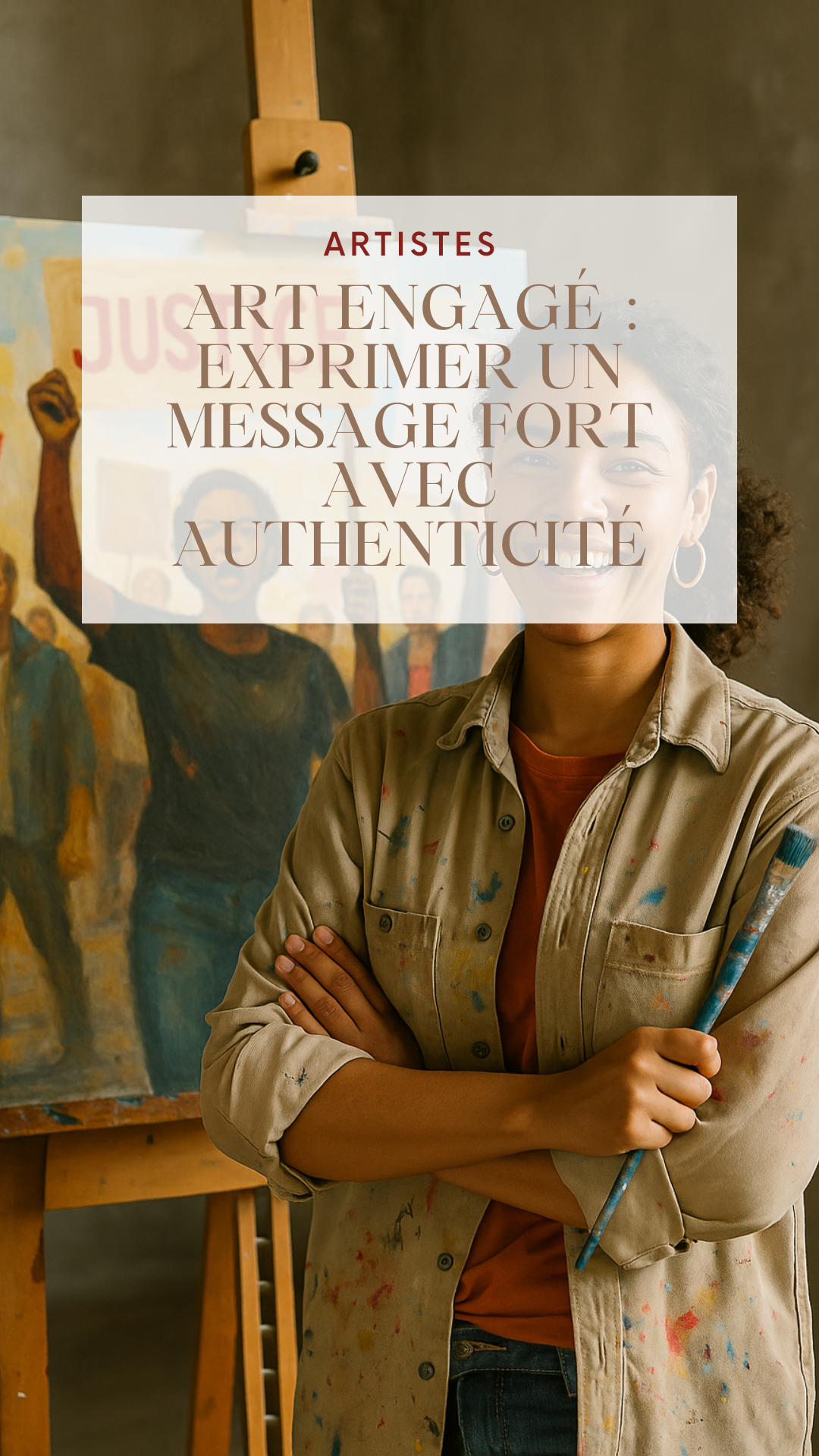 Art engagé : exprimer un message fort avec authenticité