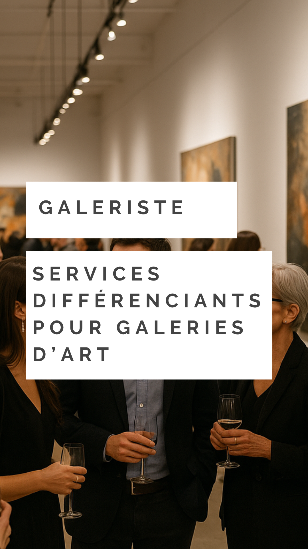 Innover pour se démarquer : services différenciants pour galeries d’art