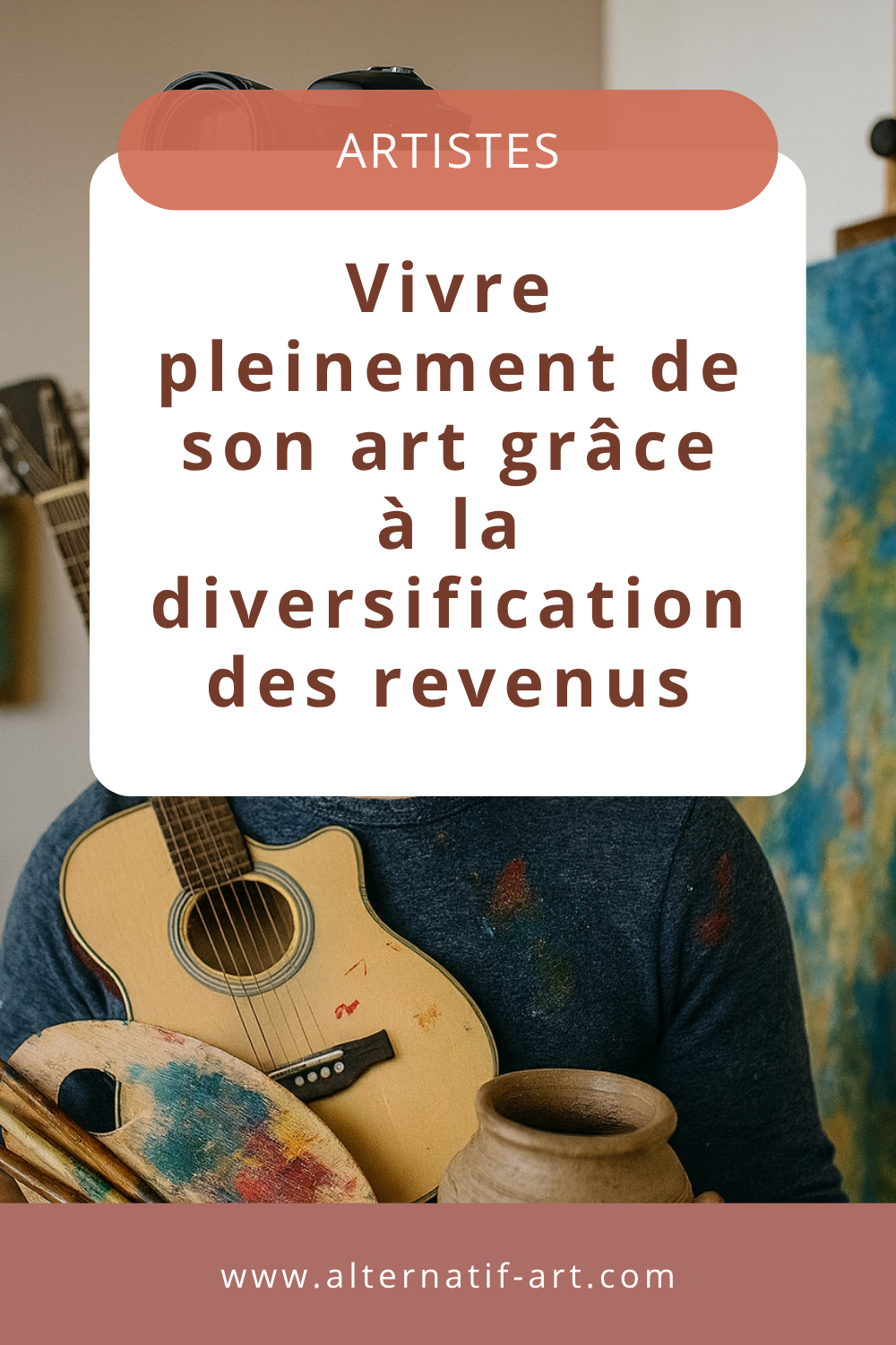 Vivre pleinement de son art grâce à la diversification des revenus
