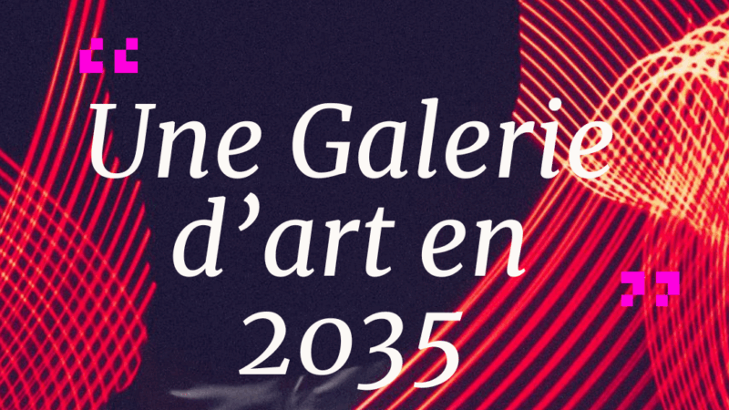 Galeries d’art 2035 : entre réalité augmentée, impact local et immersion totale
