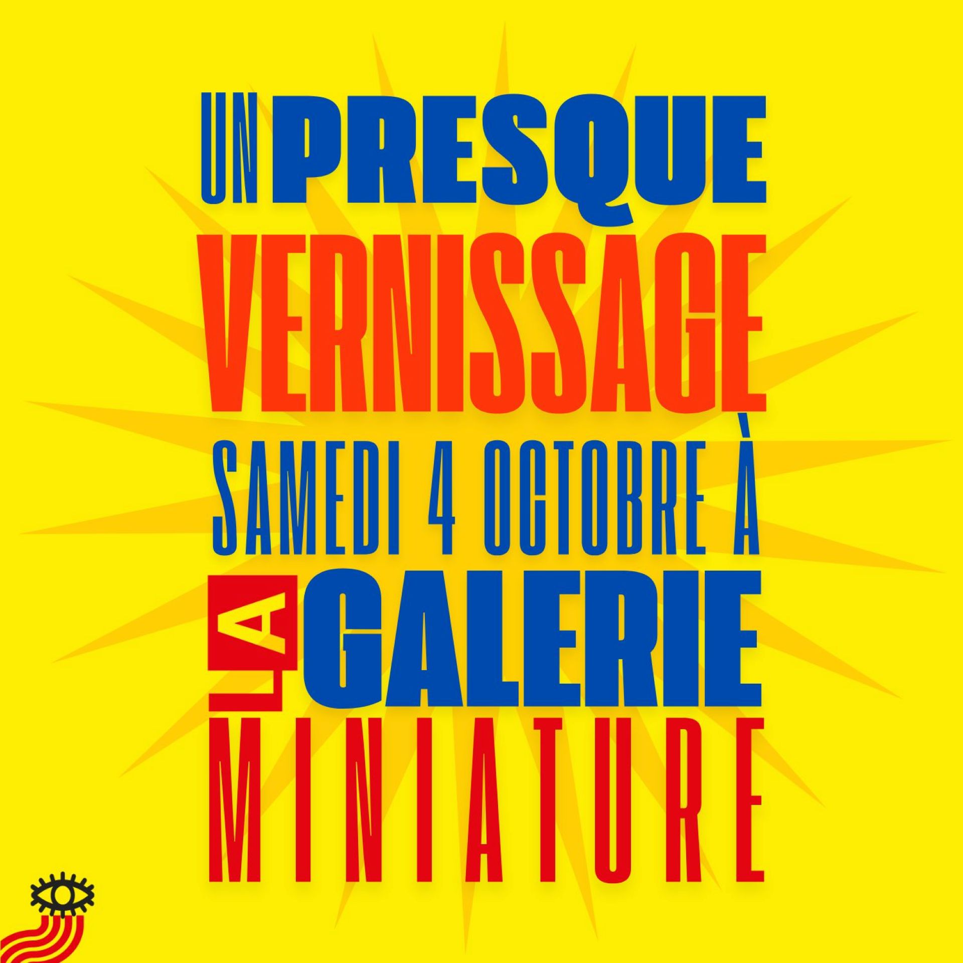 Un presque vernissage à La Galerie Miniature