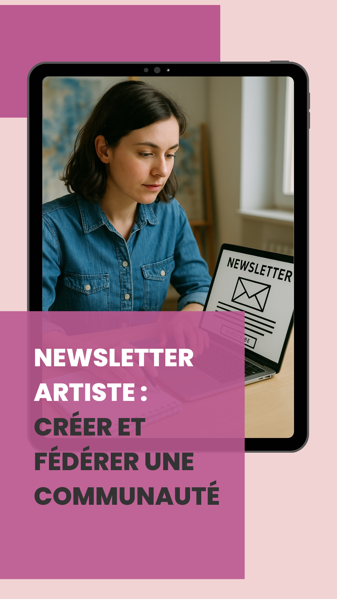 Pourquoi les newsletters sont essentielles pour fédérer une communauté artistique