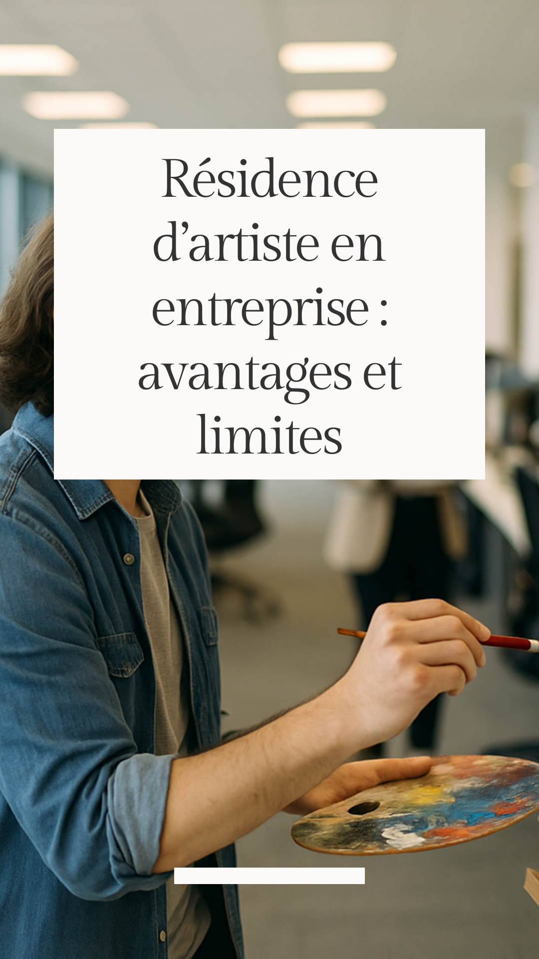 Pourquoi accueillir un artiste en résidence dans votre entreprise peut transformer vos équipes