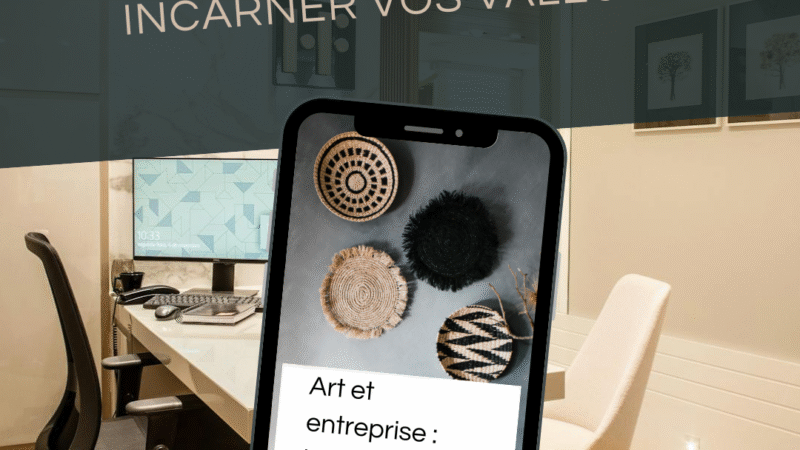 L’art comme levier stratégique : comment incarner vos valeurs et votre mission d’entreprise