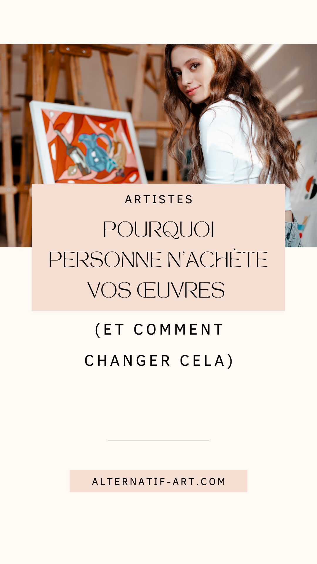 Pourquoi personne n’achète vos œuvres (et comment changer cela)