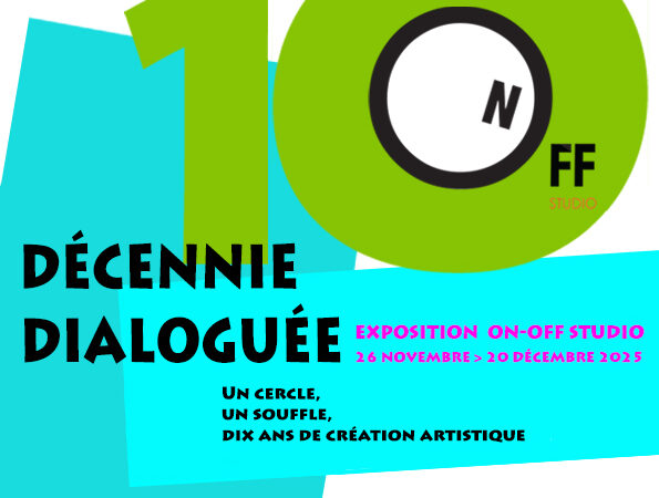 DÉCENNIE DIALOGUÉE : ON-OFF Studio fête 10 ans de création, de dialogue et de rencontre