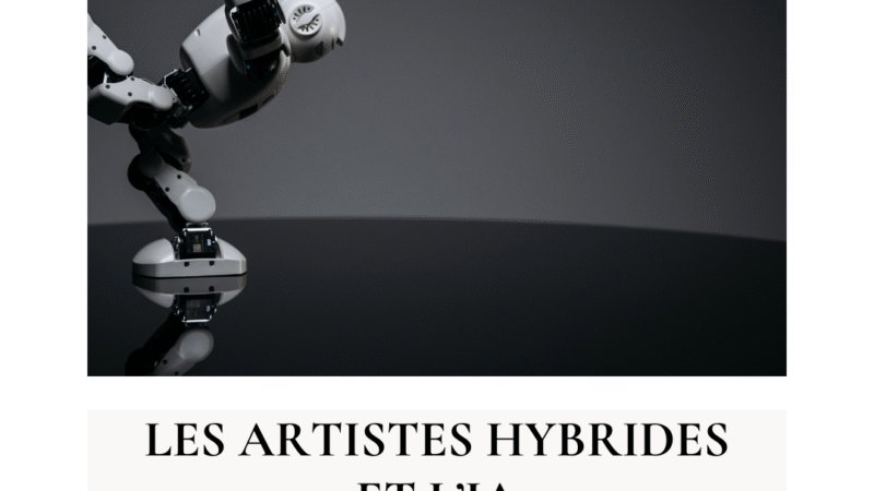 Les artistes hybrides et l’IA : une montée en puissance annoncée ?
