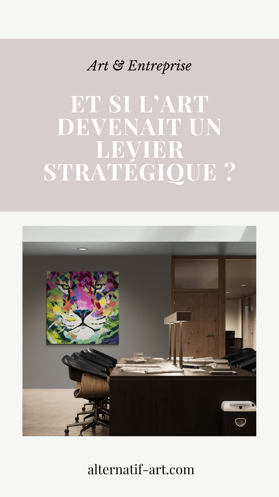 Intégrer l’art en entreprise : un levier stratégique encore sous-exploité