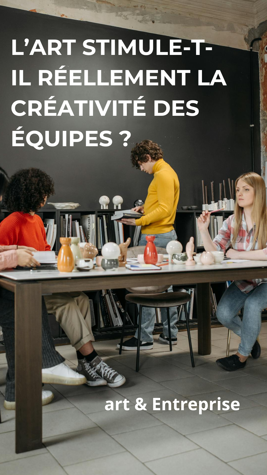 L’art stimule-t-il réellement la créativité des équipes ?