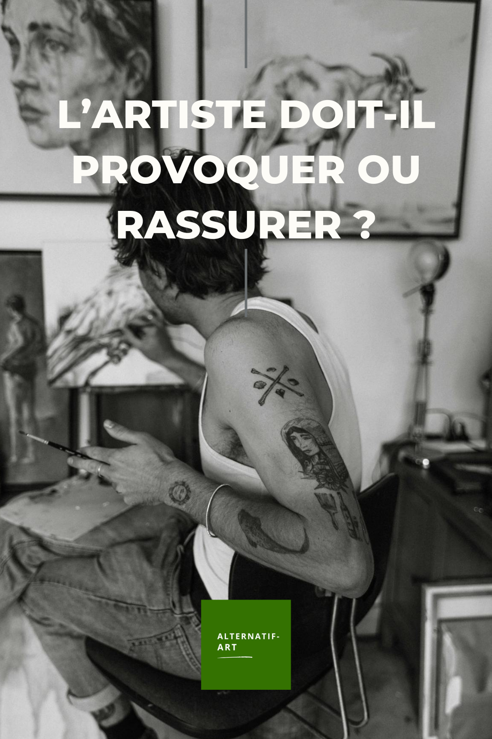 L’artiste doit-il provoquer ou rassurer ?