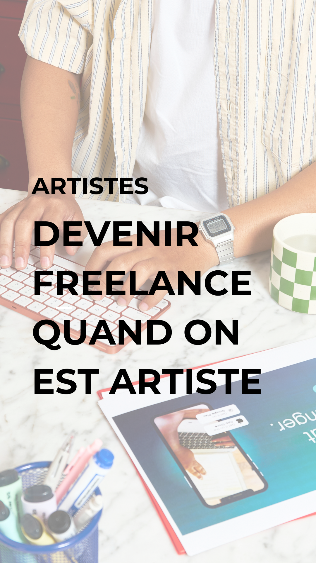 36 idées pour devenir freelance quand on est artiste