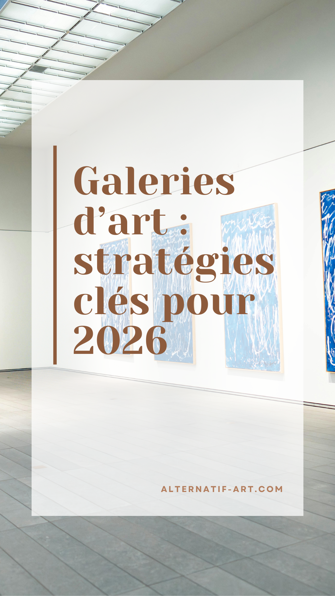 28 réflexions stratégiques pour les galeries en 2026