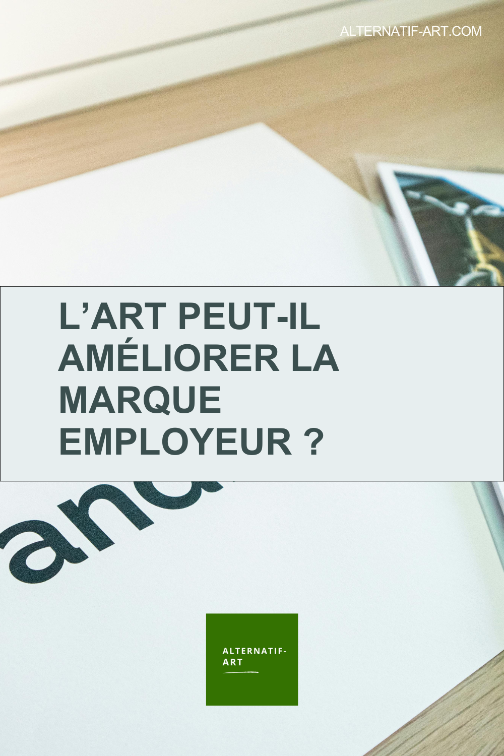 L’art peut-il améliorer la marque employeur ?