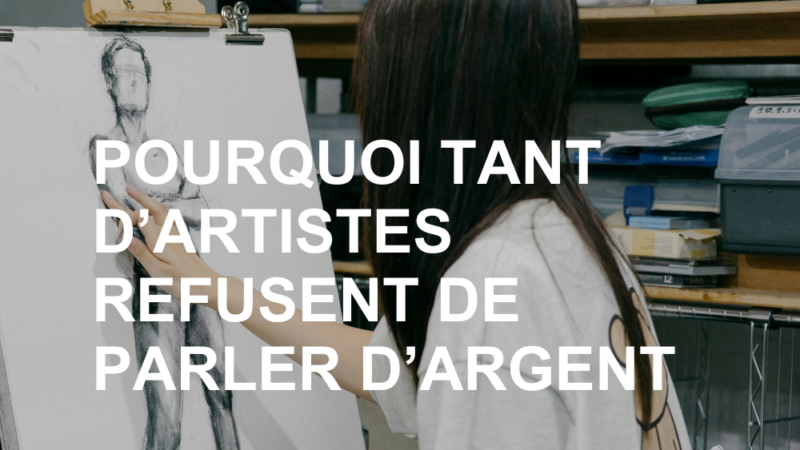 Pourquoi tant d’artistes refusent de parler d’argent