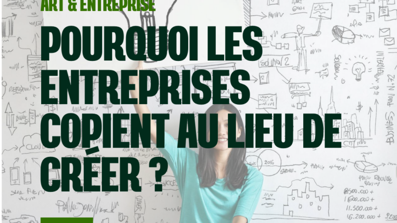 Pourquoi les entreprises copient sans créer