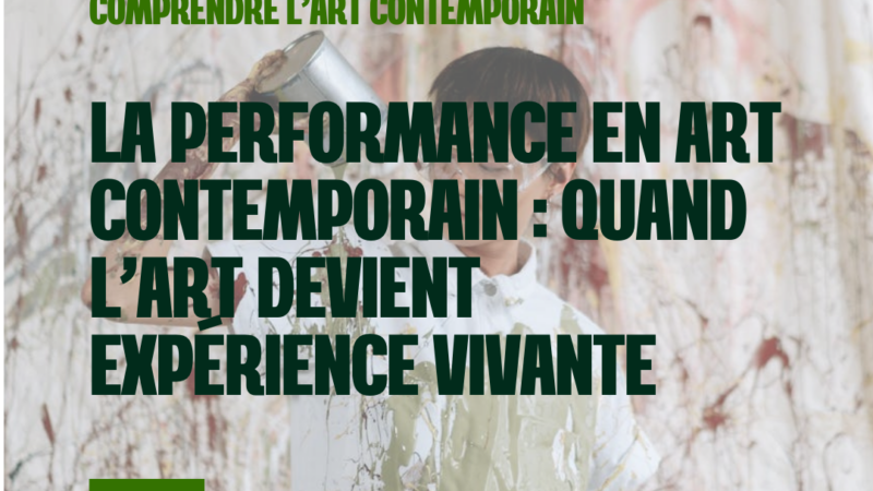 La performance en art contemporain : quand l’art devient expérience vivante