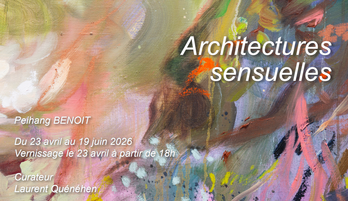 Architectures sensuelles – Peihang Benoit