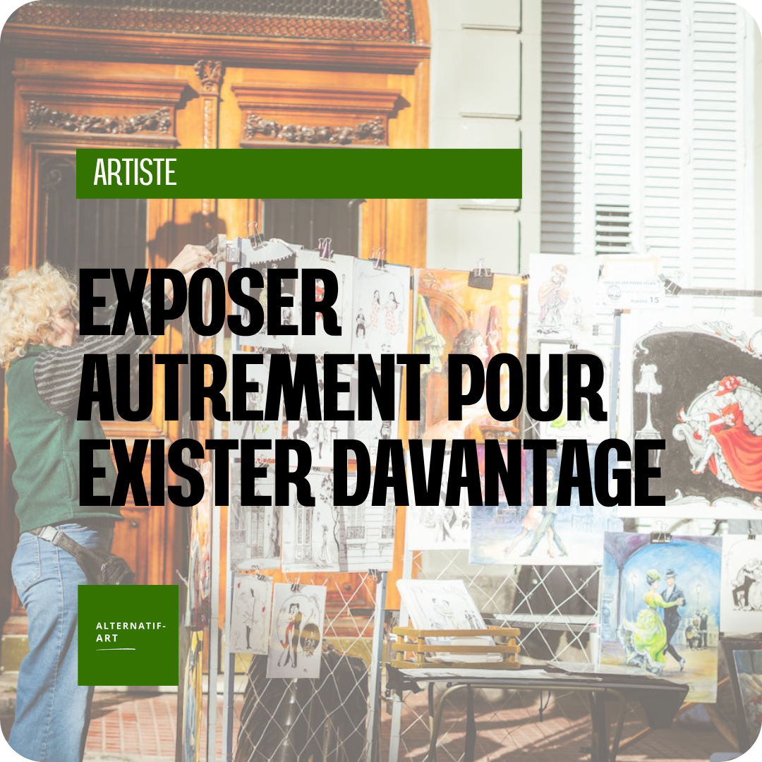 Exposer autrement pour exister davantage