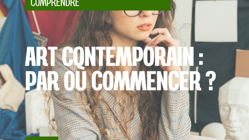 L’art contemporain n’est pas une langue étrangère : il suffit d’oser le premier regard