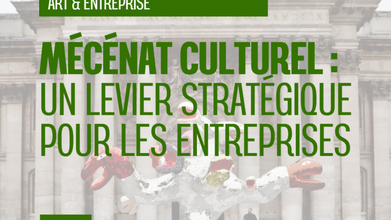 Pourquoi le mécénat culturel redevient un levier stratégique pour les entreprises