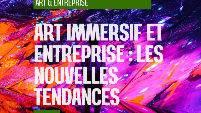 Quand l’entreprise entre dans l’œuvre : l’art immersif comme nouveau langage des marques