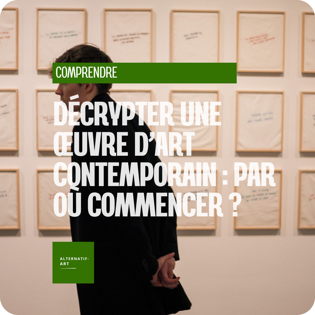 Décrypter une œuvre d’art contemporain : par où commencer ?