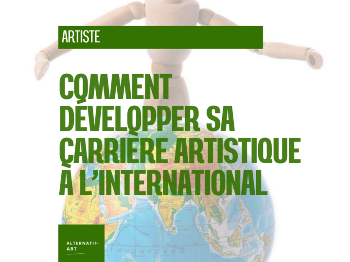 Pourquoi et comment construire son parcours artistique à l’international