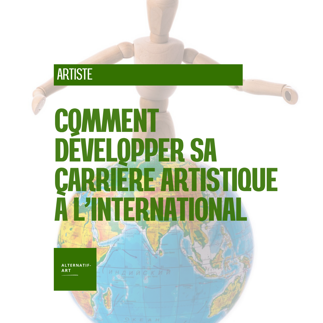 Pourquoi et comment construire son parcours artistique à l’international