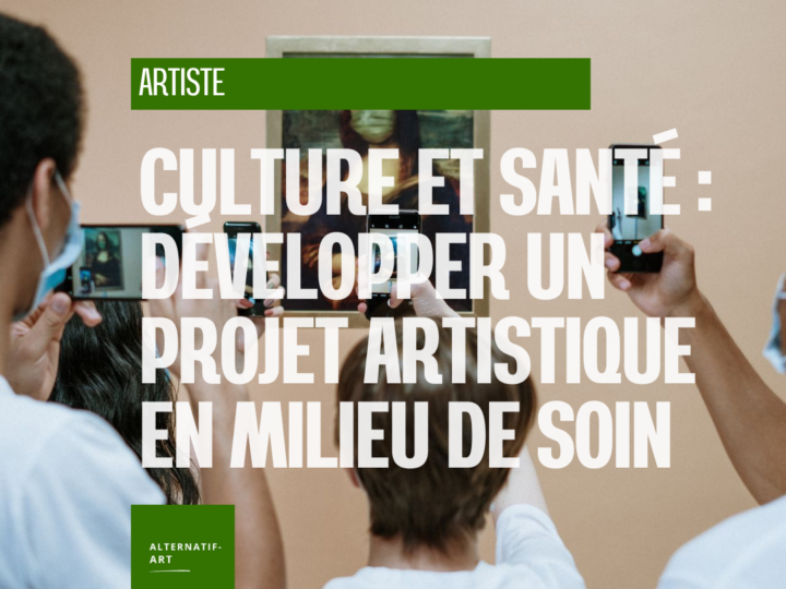 Culture, santé, handicap et dépendance : une opportunité pour développer des projets artistiques en milieu de soin