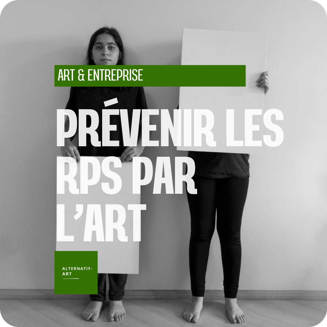 Prévenir les RPS par l’art : quand l’entreprise réapprend à respirer