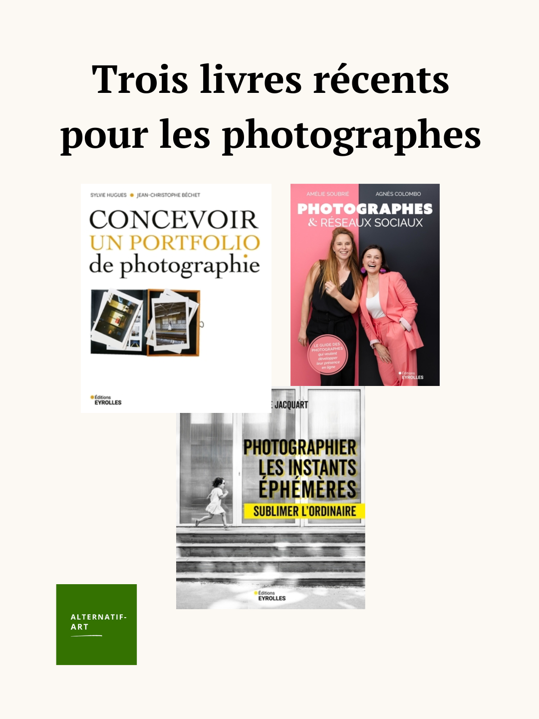 Trois livres récents pour les photographes