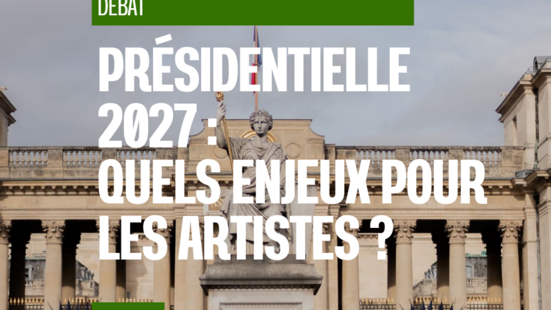 Présidentielle 2027 : ce que l’élection peut changer pour les artistes en France