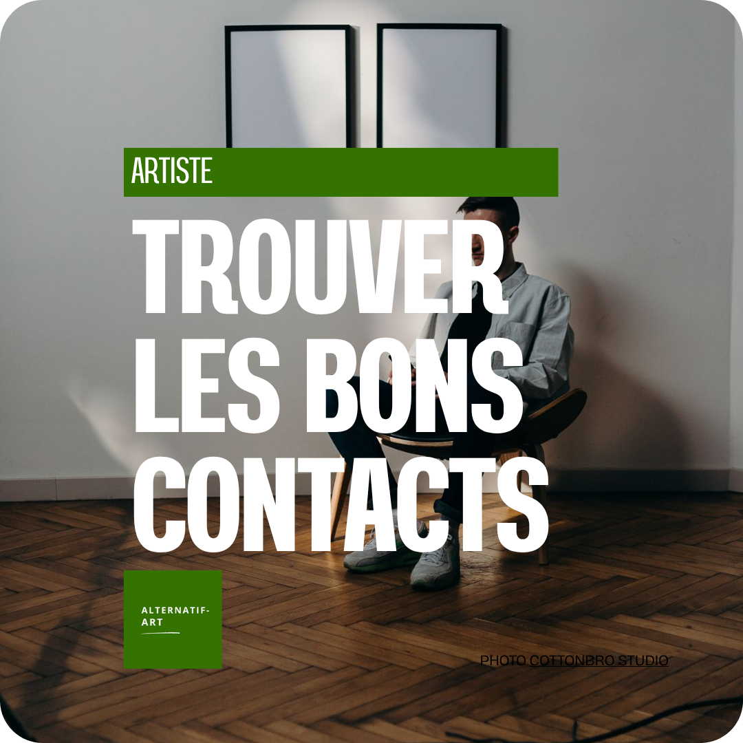 Dans le monde de l’art, le bon contact se trouve souvent autour de votre cible