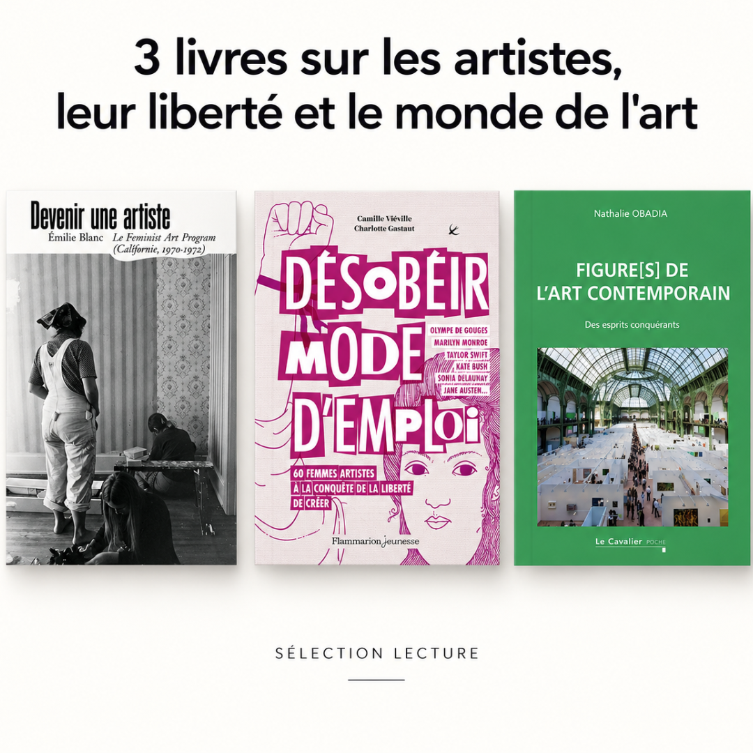 Trois livres sur les artistes, leur liberté et le monde de l’art