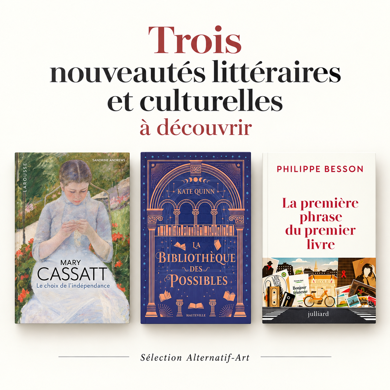 Trois nouveautés littéraires et culturelles à découvrir