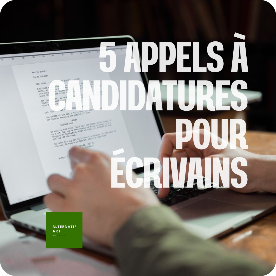 5 nouveaux appels à candidatures pour écrivain·e·s et auteur·rice·s – édition du 18 septembre 2026