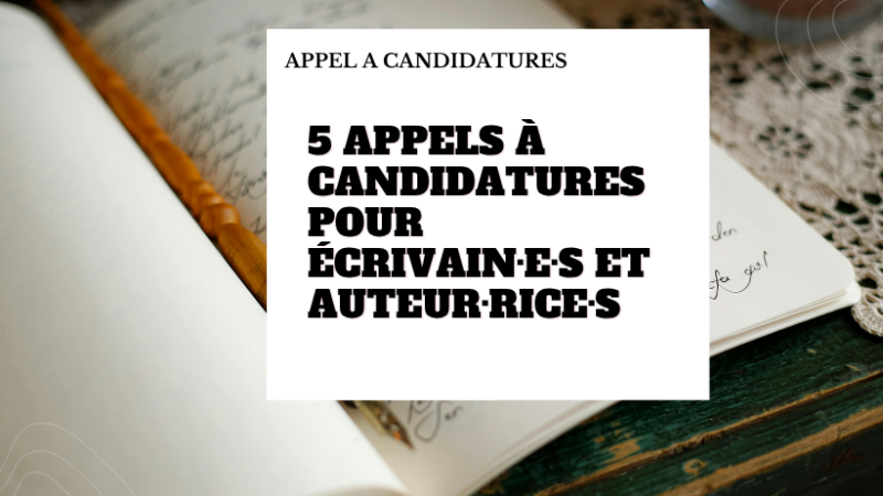 5 nouveaux appels à candidatures pour écrivains et auteurs – édition du 26 septembre 2026