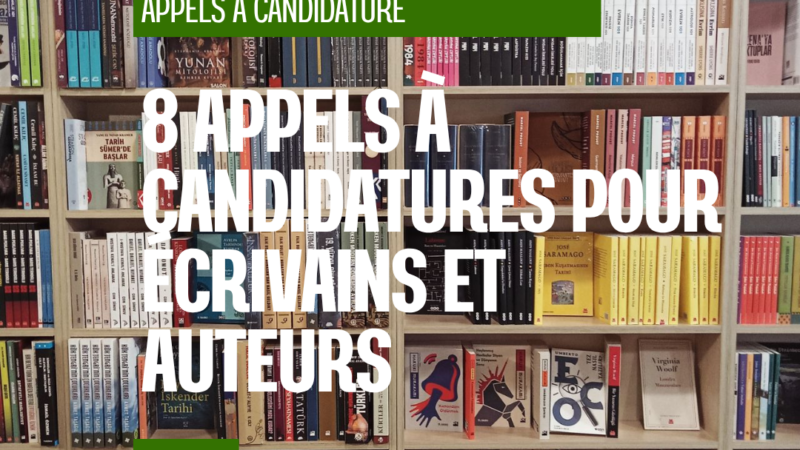 8 appels à candidatures pour écrivains et auteurs – édition du 4 septembre 2026