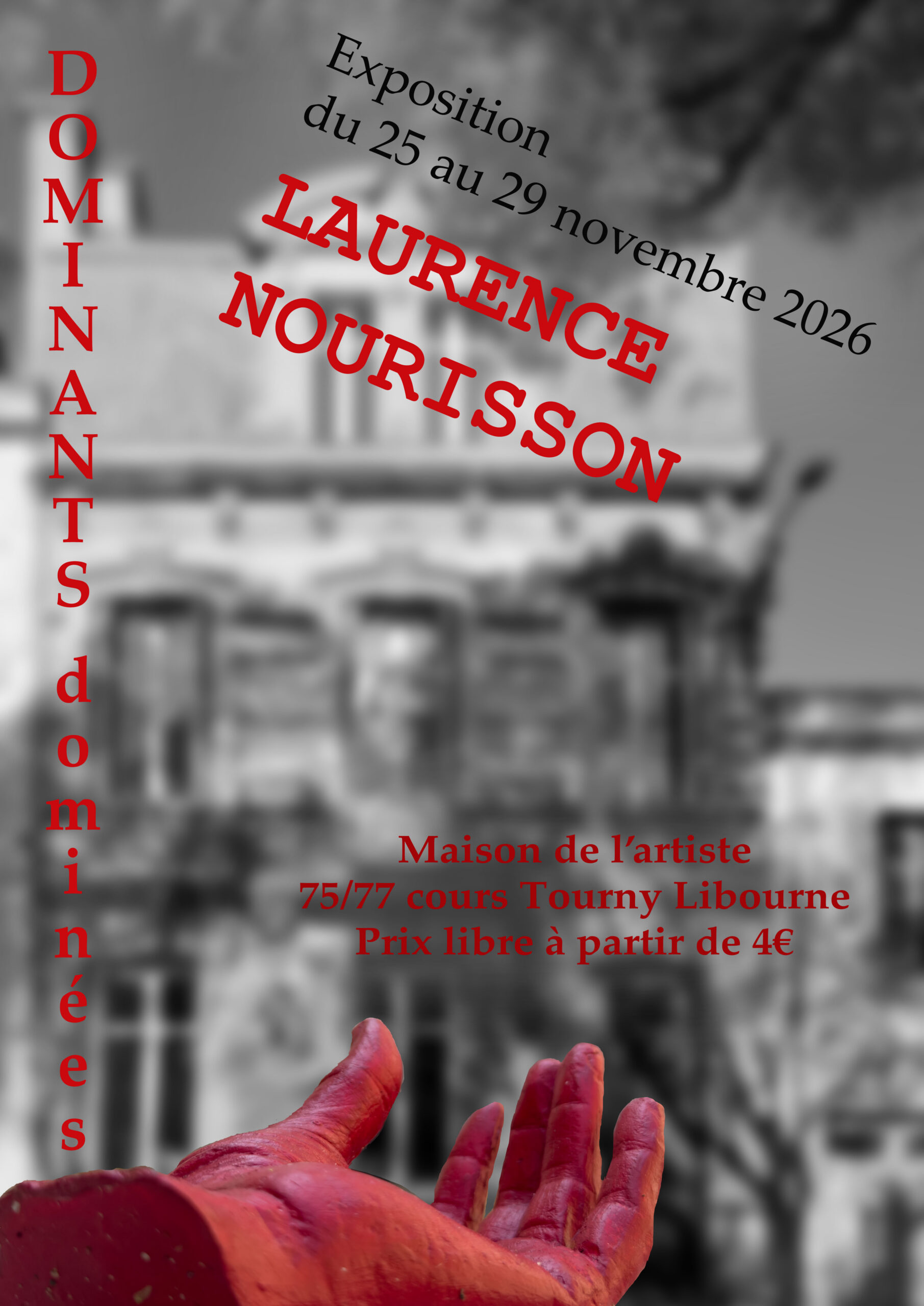 Exposition « DOMINANTS/dominées » – Laurence Nourisson à Libourne