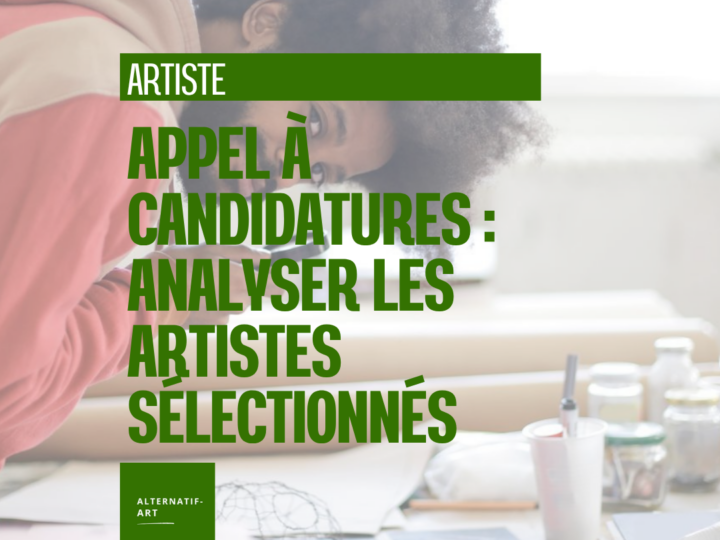 Avant de candidater, analysez les artistes déjà sélectionnés