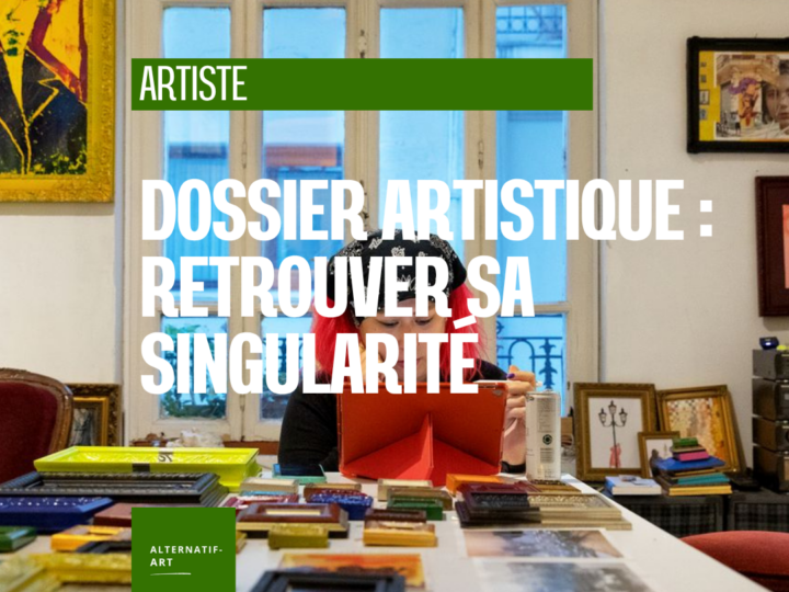 Dossier artistique : quand le professionnalisme efface la singularité