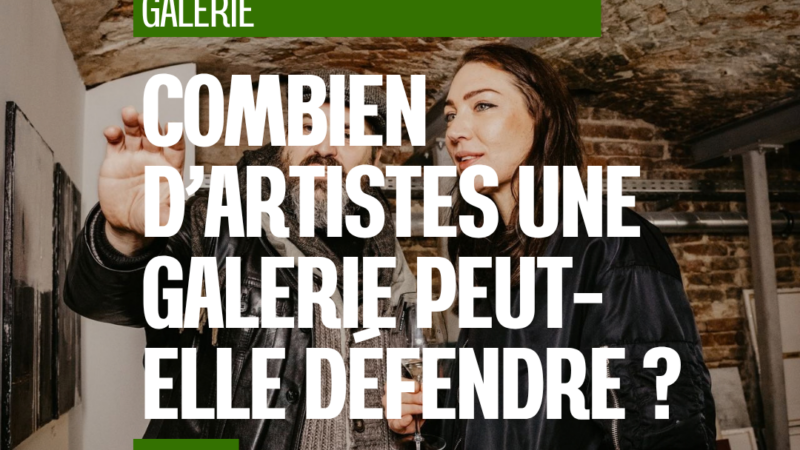 Combien d’artistes une galerie peut-elle réellement défendre ?