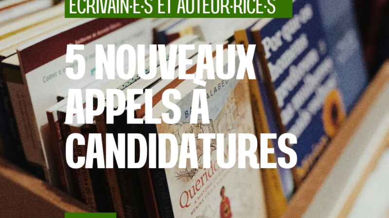 5 nouveaux appels à candidatures pour écrivain·e·s et auteur·rice·s – Édition du 10 octobre 2026