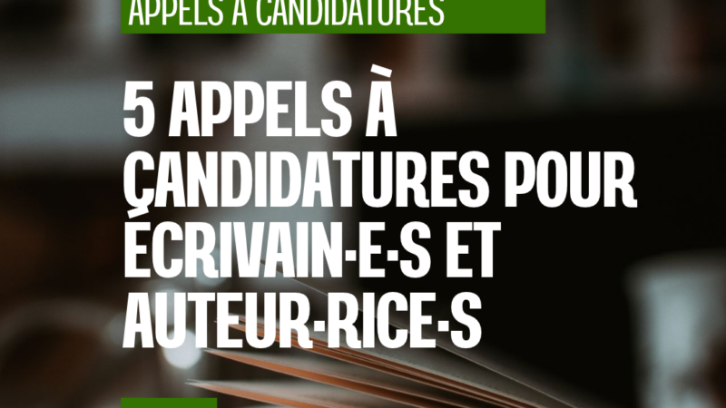 5 nouveaux appels à candidatures pour écrivain·e·s et auteur·rice·s – édition du 2 octobre 2026