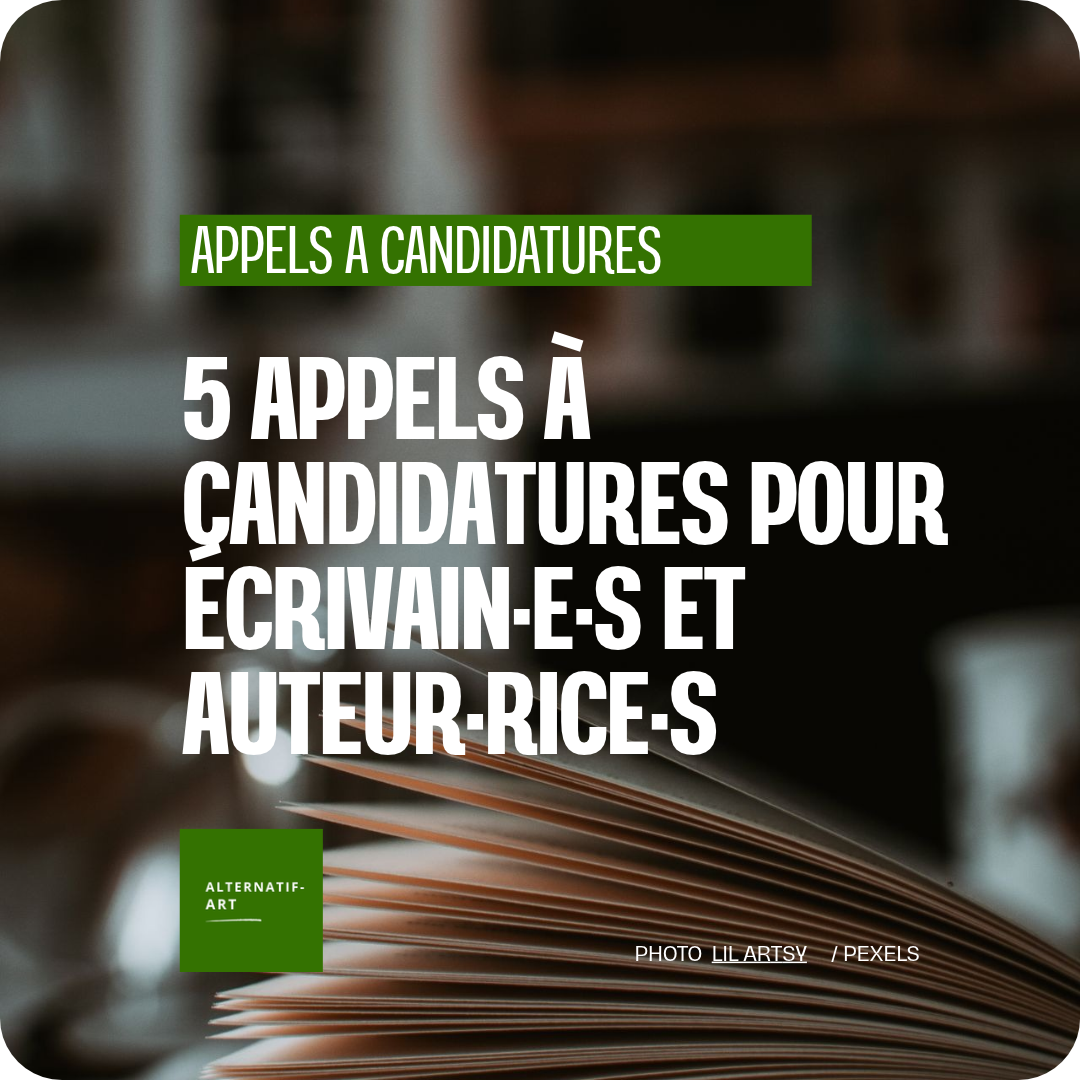 5 nouveaux appels à candidatures pour écrivain·e·s et auteur·rice·s – édition du 2 octobre 2026