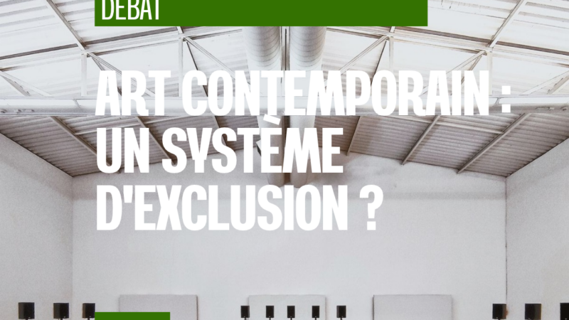 L&rsquo;art contemporain a-t-il construit son propre système d&rsquo;exclusion ?