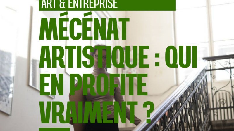 Le mécénat artistique profite-t-il davantage aux entreprises qu&rsquo;aux artistes ?
