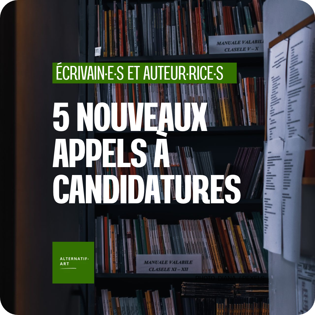 5 nouveaux appels à candidatures pour écrivain·e·s et auteur·rice·s – Édition du 30 octobre 2026