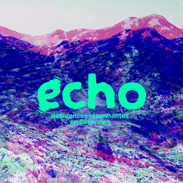 Appel à candidatures : Echo, résidences résonnantes en Cévennes